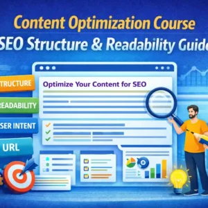 Content Optimization for SEO: Structure, Readability & User Intent
